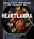 Heartlandia: Heritage Recipes from the Country Cat