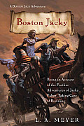 Bloody Jack 11 Boston Jacky Being an Account of the Further Adventures of Jacky Faber Taking Care of Business