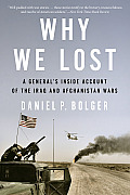 Why We Lost: A Generals Inside Account of the Iraq and Afghanistan Wars