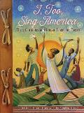 I, Too, Sing America: Three Centuries of African American Poetry