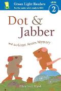 Dot & Jabber & the Great Acorn Mystery