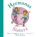 Sisters/Hermanas: Bilingual English-Spanish