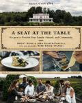 Beekman 1802 A Seat at the Table Recipes to Nourish Your Family Friends & Community