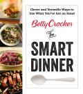Betty Crocker the Smart Dinner Fast Fresh & Food Waste Free