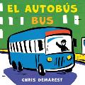 Bus/El Autob?s Board Book: Bilingual English-Spanish
