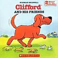 Clifford and His Friends (Clifford the Big Red Dog)