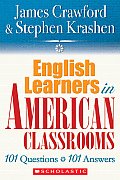 English Learners in American Classrooms 101 Questions 101 Answers