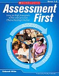 Assessment First Grades 1 5 Using Just Right Assessments to Plan & Carry Out Effective Reading Instruction