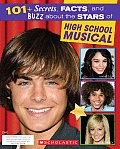 101 Secrets Facts & Buzz about the Stars of High School Musical