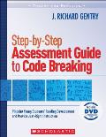 Step By Step Assessment Guide to Code Breaking Pinpoint Young Students Reading Development & Provide Just Right Instruction with DVD