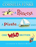 Princess A Pirate & One Wild Brother