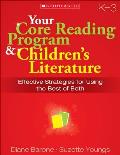 Your Core Reading Program & Childrens Literature Effective Strategies for Using the Best of Both