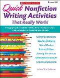 Quick Nonfiction Writing Activities That Really Work 64 Engaging Reproducible Activities That Help Students Develop Strong Topics Organize Informat