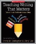 Teaching Writing That Matters Tools & Projects That Motivate Adolescent Writers