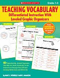 Teaching Vocabulary Differentiated Instruction with Leveled Graphic Organizers 40 Reproducible Leveled Organizers That Help You Teach Vocabulary t