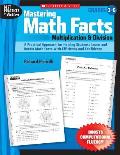 Mastering Math Facts Multiplication & Division Grades 3 6 A Practical Approach for Helping Students Learn & Retain Math Facts with Efficiency & Confidence