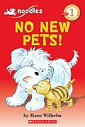 No New Pets! (Scholastic Reader - Level 1)