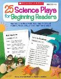 25 Science Plays for Beginning Readers