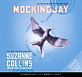 Mockingjay the Final Book of the Hunger Games Audio Library Edition