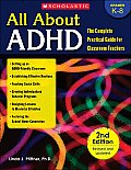 All about ADHD: The Complete Practical Guide for Classroom Teachers (2nd Edition Revised and Updated)