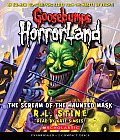Scream of the Haunted Mask (Goosebumps Horrorland #4): Volume 4