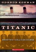 Collision Course (Titanic #2), 2