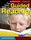 Next Step in Guided Reading Focused Assessments & Targeted Lessons for Helping Every Student Become a Better Reader