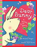 Dear Bunny: A Bunny Love Story [With Paperback Book]
