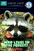 Who Lives In The Forest Planet Earth Scholastic Reader Level 3