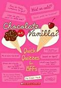 Chocolate or Vanilla?: Quick Quizzes for BFFs