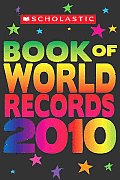 Scholastic Book Of World Records 2010