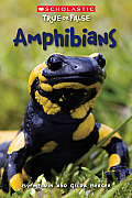 Scholastic True or False 12 Amphibians