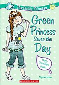 Perfectly Princess 3 Green Princess Saves The Day