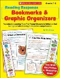 Reading Response Bookmarks & Graphic Organizers: Reproducible Learning Tools That Prompt Students to Reflect on Text During and After Reading to Maxim