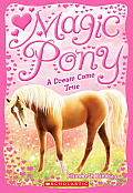 Magic Pony 01 A Dream Come True