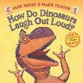 How Do Dinosaurs Laugh Out Loud