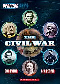 Civil War Profiles One Event Six People