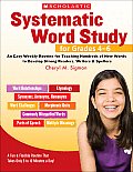 Systematic Word Study for Grades 4-6: An Easy Weekly Routine for Teaching Hundreds of New Words to Develop Strong Readers, Writers & Spellers