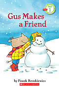 Scholastic Reader Pre Level 1 Gus Makes a Friend