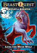 Beast Quest 22 Amulet of Avantia Luna the Moon Wolf