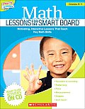Math Lessons for the Smart Board(tm) Grades K-1: Motivating, Interactive Lessons That Teach Key Math Skills [With CDROM]