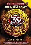 39 Clues Cahills vs Vespers Book 1 The Medusa Plot