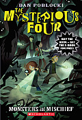 Mysterious Four 03 Monsters & Mischief