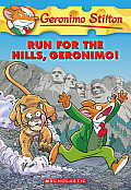 Geronimo Stilton 47 Run for the Hills Geronimo