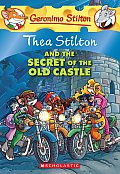 Thea Stilton 10 & the Secret of the Old Castle