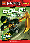 LEGO Ninjago Cole Ninja of Earth two stories in one