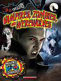 3 D Chillers Vampires Zombies & Werewolves