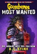 Goosebumps Most Wanted 5 Dr Maniac Will See You Now