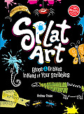 Splat Art Blops & Dribbles in Need of Your Scribbles