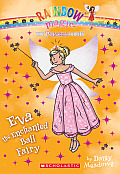 Princess Fairies 07 Eva the Enchanted Ball Fairy A Rainbow Magic Book